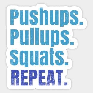 Pushups Pullups Squats Repeat Sticker